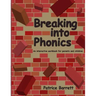 Breaking Into Phonics