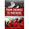 From Enemies to Partners: Vietnam, the U.S. and Agent Orange