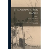 The Arapaho sun Dance: The Ceremony of The Offerings Lodge Volume Fieldiana, Anthropology; Volume 4