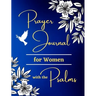 Prayer Journal for Women with the Psalms