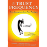 The Trust Frequency: Ten Assumptions for a New Paradigm