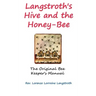 Langstroth on the Hive and the Honey-Bee