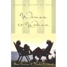 Woman to Woman: Preparing Yourself to Mentor: Preparing Yourself to Mentor