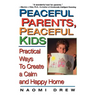 Peaceful Parents, Peaceful Kids