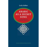 Arabic as a Secret Song