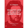 Productive Labor and Labor that Generates Value