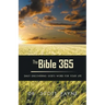 The Bible 365: Daily Discovering God's Word For Your Life