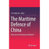 The Maritime Defence of China: Ming General Qi Jiguang and Beyond