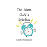 The Alarm Clock's Rebellion