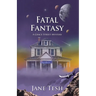 Fatal Fantasy: A Grace Street Mystery