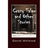 Crazy Tales and Other Stories
