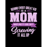 Behind Every Great Kids Is A Mom: Funny Quotes and Pun Themed College Ruled Composition Notebook