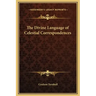 The Divine Language of Celestial Correspondences