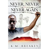 Never, Never and Never Again