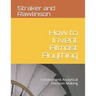 How to Invent Almost Anything: Creative and Analytical Decision Making