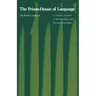 The Prison-House of Language: A Critical Account of Structuralism and Russian Formalism