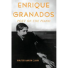 Enrique Granados: Poet of the Piano