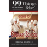 99 Things You Wish You Knew Before Going to Culinary School