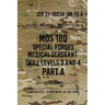STP 31-18D34-SM-TG A MOS 18D Special Forces Medical Sergeant PART A: Skill Levels 3 and 4