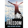 Finding Inner Freedom