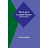 The Law's Lumber Room (Second Series)