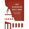 Why Washington Won't Work: Polarization, Political Trust, and the Governing Crisis