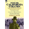 With the California Column: Against Confederates and Hostile Indians During the American Civil War