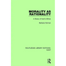 Morality as Rationality: A Study of Kant's Ethics