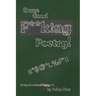 Some Good F**k!ng Poetry!: Poetry that Kicks F**ck!ng A**!