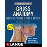 The Big Picture: Gross Anatomy, Medical Course & Step 1 Review, Second Edition