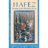 Hafez: Teachings of the Philosopher of Love