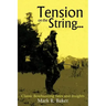 Tension on the String...: Classic Bowhunting Tales and Insights