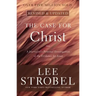 The Case for Christ: A Journalist's Personal Investigation of the Evidence for Jesus