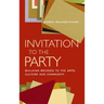 Invitation to the Party: Building Bridges to the Arts, Culture and Community
