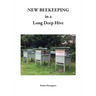 NEW BEEKEEPING in a Long Deep Hive