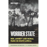 Worrier State: Risk, Anxiety and Moral Panic in South Africa