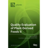 Quality Evaluation of Plant-Derived Foods Ⅱ