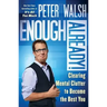 Enough Already!: Clearing Mental Clutter to Become the Best You