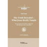 Part Four: The Truth Revealed - What Jesus Really Taught