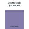 Arran of the bens, the glens & the brave