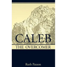 Caleb the Overcomer