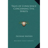 Tales of Conscience Concerning Evil Spirits