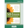 Self-Esteem Companion: Second Edition (16pt Large Print Edition)