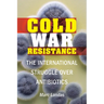 Cold War Resistance: The International Struggle Over Antibiotics