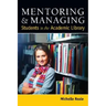 Mentoring and Managing Students in the Academic Library
