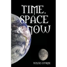 Time, Space & Now