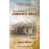 The Ballad of Johnny Bell