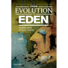 From Evolution to Eden: Making Sense of Early Genesis
