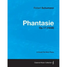 Phantasie - A Score for Solo Piano Op.17 (1838)