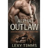 Alpha Outlaw: Bad Boy MC Romance